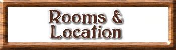 Rooms, Rates, Location and Contact Info